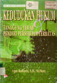 KEDUDUKAN HUKUM & TANGGUNG JAWAB PENDIRI PERSEROAN TERBATAS