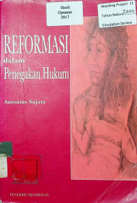 REFORMASI dalam Penegakan Hukum