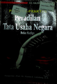 PRAKTEK-PRAKTEK Peradilan Tata Usaha Negara, Buku Ketiga