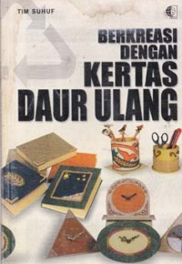 BERKREASI DENGAN KERTAS DAUR ULANG