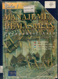 MANAJEMEN PEMASARAN: Perspektif Asia, Buku 1