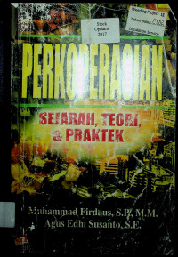 PERKOPERASIAN : SEJARAH, TEORI, & PRAKTEK