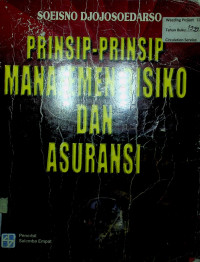 PRINSIP-PRINSIP MANAJEMEN RISIKO DAN ASURANSI