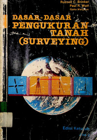 DASAR-DASAR PENGUKURAN TANAH (SURVEYING), Edisi Ketujuh Jilid 2