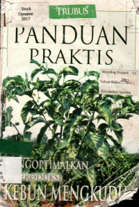 PANDUAN PRAKTIS: MENGOPTIMALKAN PRODUKSI KEBUN MENGKUDU