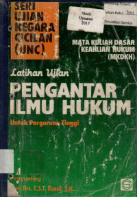 Latihan Ujian: PENGANTAR ILMU HUKUM  Untuk Perguruan Tinggi