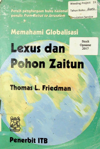 Memahami Globalisasi: Lexus dan Pohon Zaitun