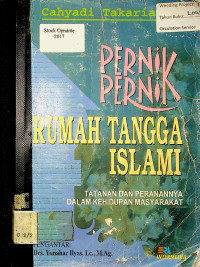 PERNIK PERNIK RUMAH TANGGA ISLAM: TATANAN DAN PERANANNYA DALAM KEHIDUPAN MASYARAKAT