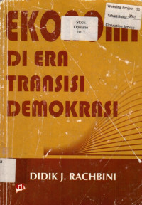 EKONOMI DI ERA TRANSISI DEMOKRASI