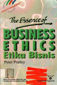 The Essence of BUSINESS ETHICS=Etika Bisnis