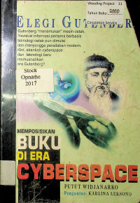 ELEGI GUTENBERG: MEMPOSISIKAN BUKU DI ERA CYBERSPACE