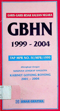 GARIS-GARIS BESAR HALUAN NEGARA, GBHN 1999- 2004; TAP MPR NO.IV/ MPR/ 1999