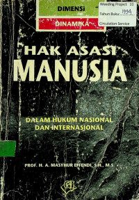 DIMENSI/DINAMIKA: HAK ASASI MANUSIA DALAM HUKUM NASIONAL DAN INTERNASIONAL