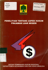 PENELITIAN TENTANG ASPEK HUKUM PINJAMAN LUAR NEGERI