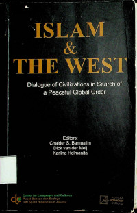 ISLAM & THE WEST Dialogue of Civilizations in Search of a Peaceful Global Order