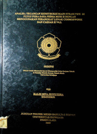 ANALISA TEGANGAN KONSTRUKSI MAIN STEAM PIPE DI PLTGU PURA DAYA PRIMA MUSI II DENGAN MENGGUNAKAN PERANGKAT LUNAK COSMOSWORK DAN CAESAR II V4.2.