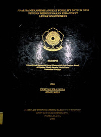 ANALISA MEKANISME ANGKAT FORKLIFT DATSUN GF30 DENGAN MENGGUNAKAN PERANGKAT LUNAK SOLIDWORKS