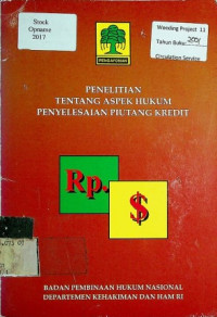 PENELITIAN HUKUM TENTANG ASPEK HUKUM PENYELESAIAN PIUTANG KREDIT