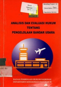 ANALISIS DAN EVALUASI HUKUM TENTANG PENGELOLAAN BANDAR UDARA