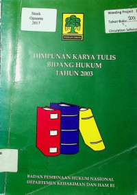 HIMPUNAN KARYA TULIS BIDANG HUKUM TAHUN 2004