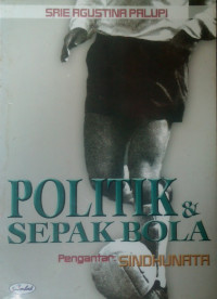 POLITIK & SEPAK BOLA