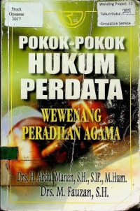 POKOK-POKOK HUKUM PERDATA: WEWENANG PERADILAN AGAMA