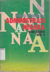 ADMINISTRASI NEGARA; EDISI KELIMA Jilid 2