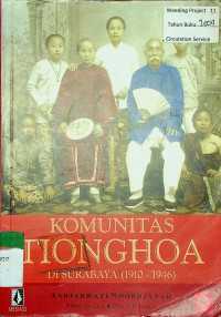 KOMUNITAS TIONGHOA DI SURABAYA ( 1900- 1946 )