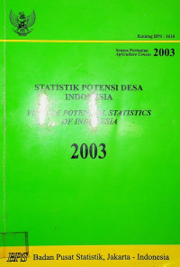 STATISTIK POTENSI DESA PROVINSI INDONESIA : VILLAGE POTENTIAL STATISTICS PROVINCE OF INDONESIA