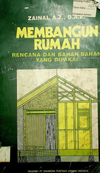 MEMBANGUN RUMAH: RENCANA DAN BAHAN-BAHAN YANG DIPAKAI