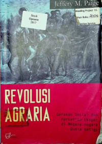 REVOLUSI AGRARIAN: Gerakan Sosial dan Pertanian Ekspor di Negara- Negara Dunia Ketiga