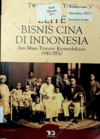 ELITE BISNIS CINA INDONESIA dan Masa Transisi Kemerdekaan 1940-1950