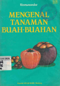 MENGENAL TANAMAN BUAH-BUAHAN