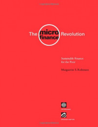 The microfinance Revolution: Sustainable Finance for the Poor