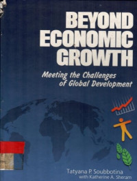 BEYOND ECNOMIC GROWTH : Meeting the Challenger of Global Development