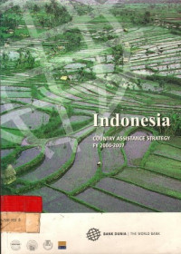 Indonesia: Country Assistance Strategy Fy 2004-2007