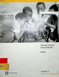 The World Bank Annual Report 2004 Vol 2 Financial Statements