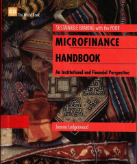 SUSTAINABLE BANKING with the POOR: MICROFINANCE HANDBOOK An Institutional and Financial Perspective
