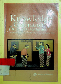Knowledge Generation for Poverty Reduction: A Benchmarking Study of The Word Bank Indonesia Country Office