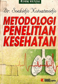 METODOLOGI PENELITIAN KESEHATAN: EDISI REVISI