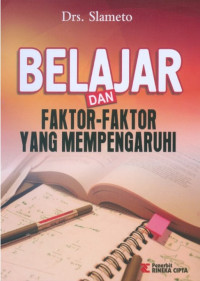 BELAJAR DAN FAKTOR-FAKTOR YANG MEMPENGARUHI