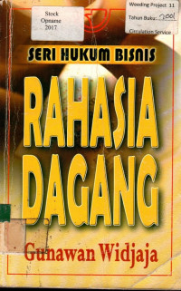 SERI HUKUM BISNIS: RAHASIA DAGANG