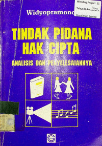 TINDAK PIDANA HAK CIPTA ANALISIS DAN PENYELESAIANYA