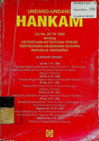 Undang-Undang HANKAM (UU No. 20 Tahun 1982): tentang Ketentuan-ketentuan Pokok Pertahanan Keamanan Negara Republik Indonesia