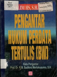 PENGANTAR HUKUM PERDATA TERTULIS (BW)