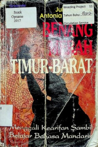 BENANG MERAH TIMUR-BARAT: Menggali Kearifan Sambil Belajar Bahasa Mandarin