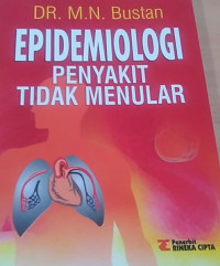 EPIDEMIOLOGI PENYAKIT TIDAK MENULAR  