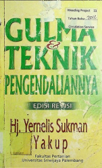 GULMA & TEKNIK PENGENDALIANNYA: EDISI REVISI