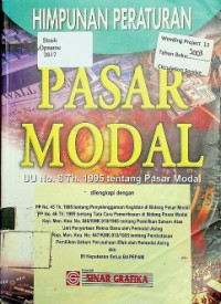 HIMPUNAN PERATURAN PASAR MODAL : UU No. 8 Tahun 1995 Tentang Pasar Modal