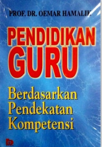 PENDIDIKAN GURU: Berdasarkan Pendekatan Kompetensi